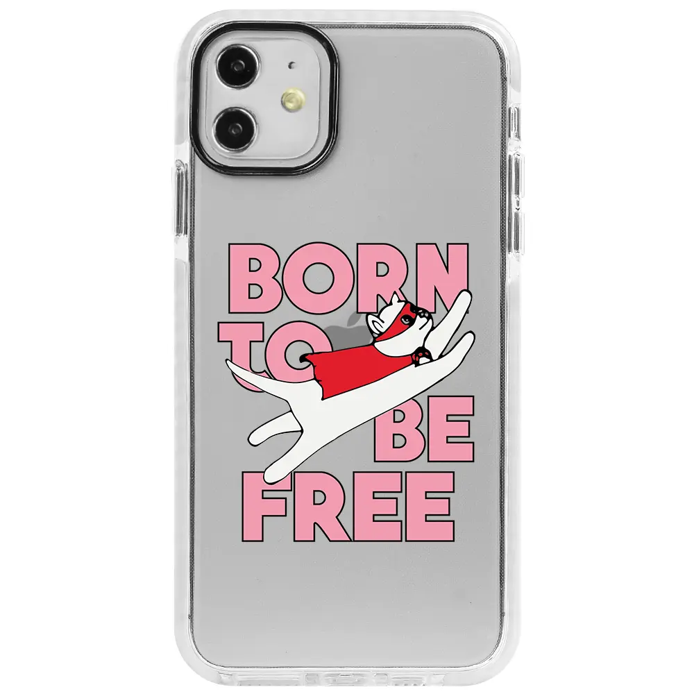Apple iPhone 11 Beyaz Impact Premium Telefon Kılıfı - Born to be Free