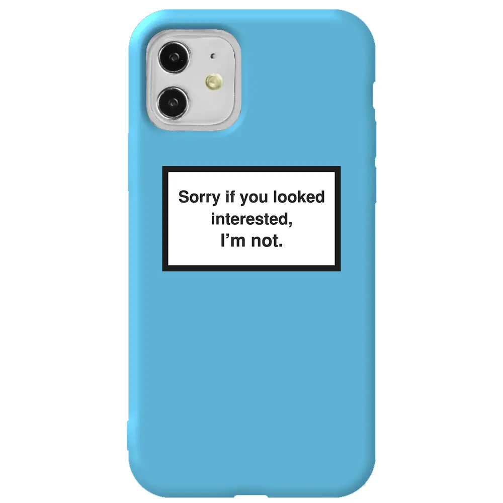 Apple iPhone 11 Mavi Renkli Silikon Telefon Kılıfı - I'm not.