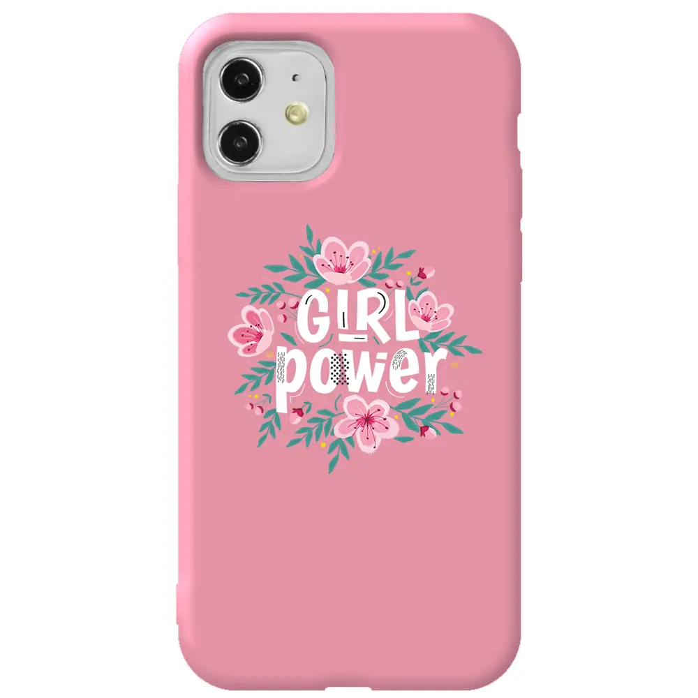 Apple iPhone 11 Pembe Renkli Silikon Telefon Kılıfı - Çiçekli Girl Power