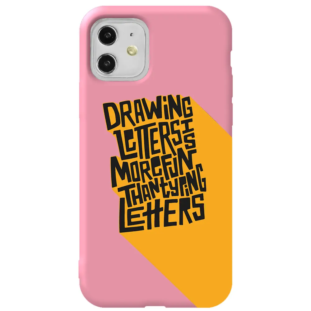 Apple iPhone 11 Pembe Renkli Silikon Telefon Kılıfı - Drawing Letters