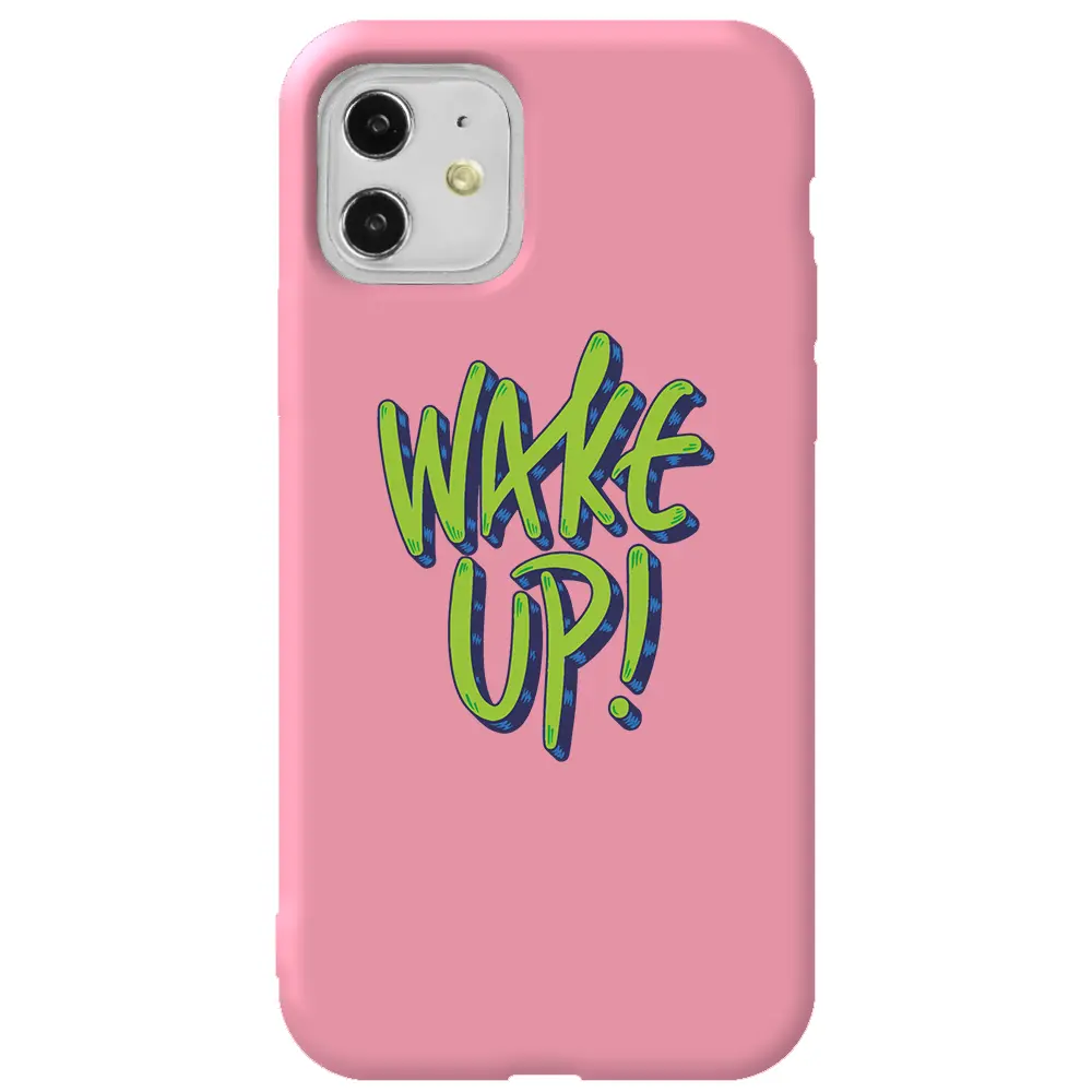 Apple iPhone 11 Pembe Renkli Silikon Telefon Kılıfı - Wake Up
