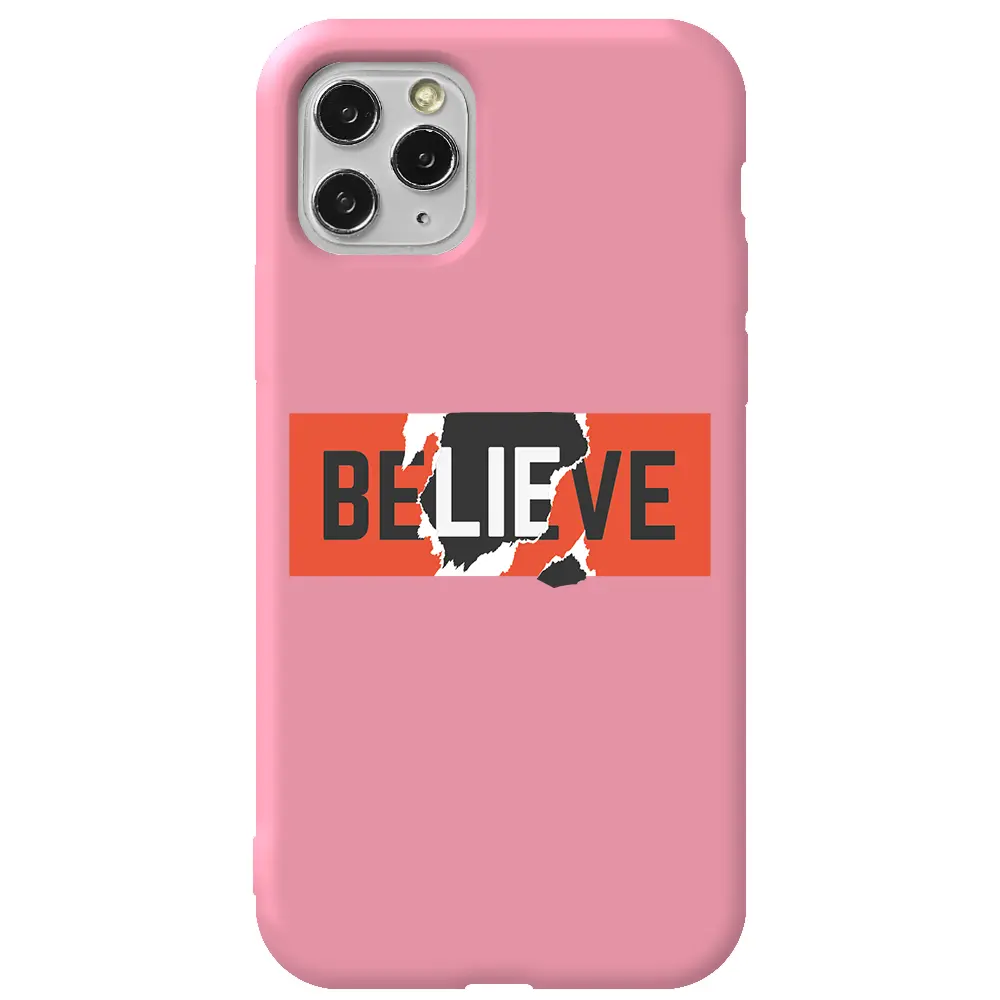 Apple iPhone 11 Pro Max Pembe Renkli Silikon Telefon Kılıfı - Believe