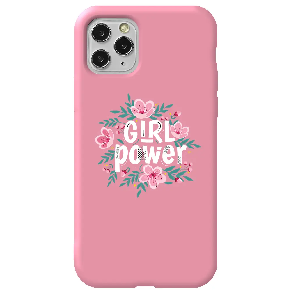 Apple iPhone 11 Pro Max Pembe Renkli Silikon Telefon Kılıfı - Çiçekli Girl Power