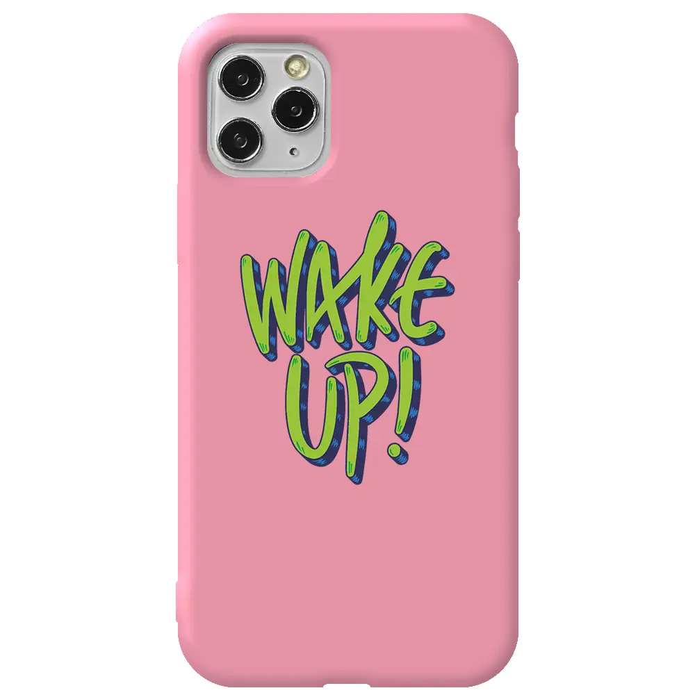 Apple iPhone 11 Pro Max Pembe Renkli Silikon Telefon Kılıfı - Wake Up