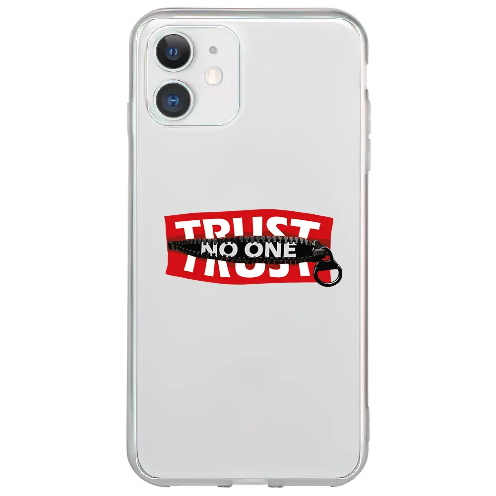 Apple iPhone 11 Şeffaf Telefon Kılıfı - Trust No One