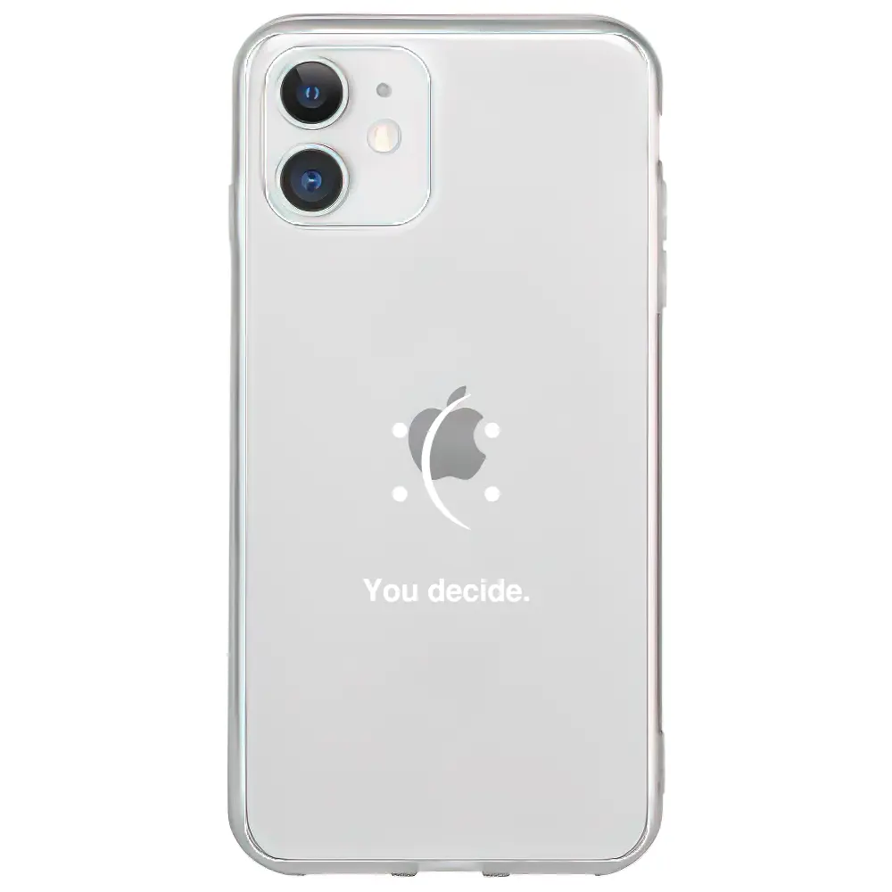 Apple iPhone 11 Şeffaf Telefon Kılıfı - You Decide