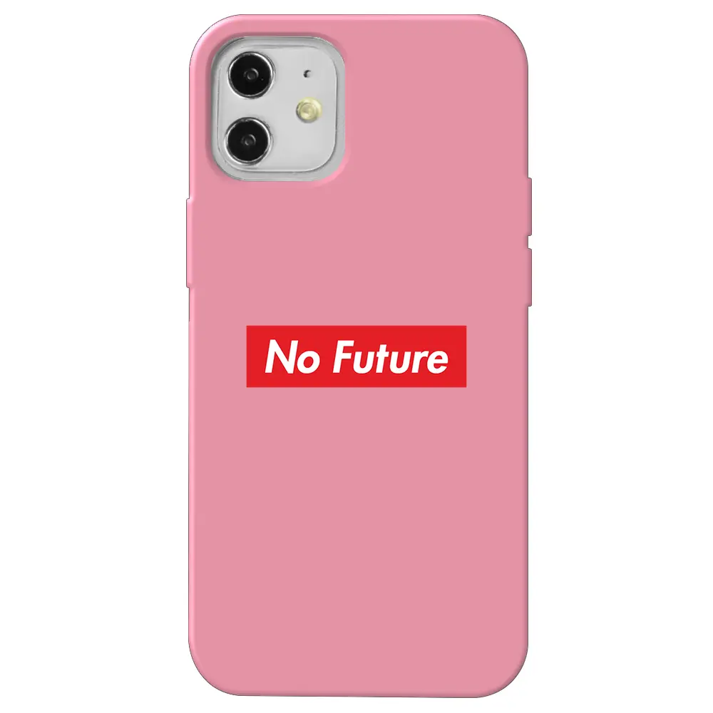 Apple iPhone 12 Mini Pembe Renkli Silikon Telefon Kılıfı - No Future