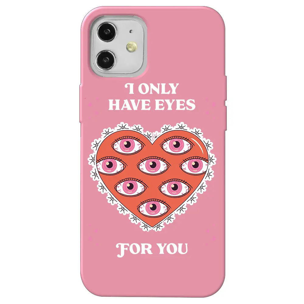 Apple iPhone 12 Mini Pembe Renkli Silikon Telefon Kılıfı - Only Have Eyes