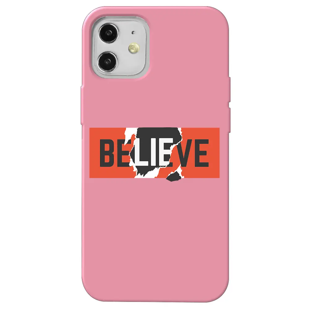 Apple iPhone 12 Pembe Renkli Silikon Telefon Kılıfı - Believe