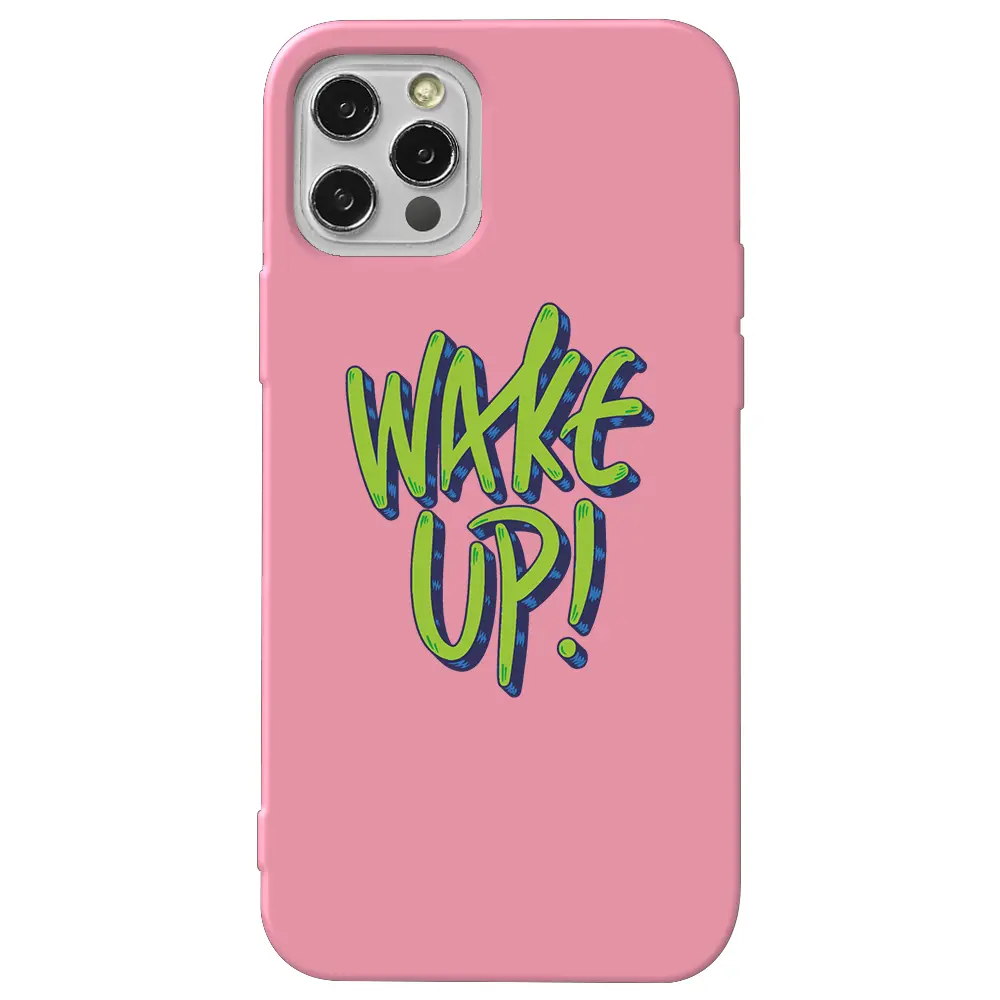 Apple iPhone 12 Pro Max Pembe Renkli Silikon Telefon Kılıfı - Wake Up