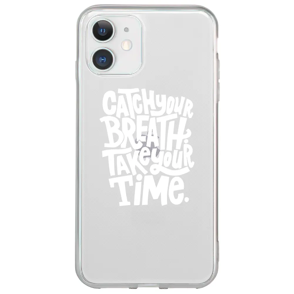 Apple iPhone 12 Şeffaf Telefon Kılıfı - Catch Your Breath
