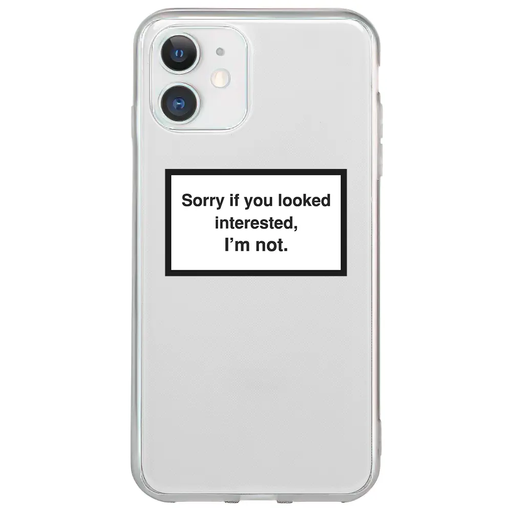 Apple iPhone 12 Şeffaf Telefon Kılıfı - I'm not.