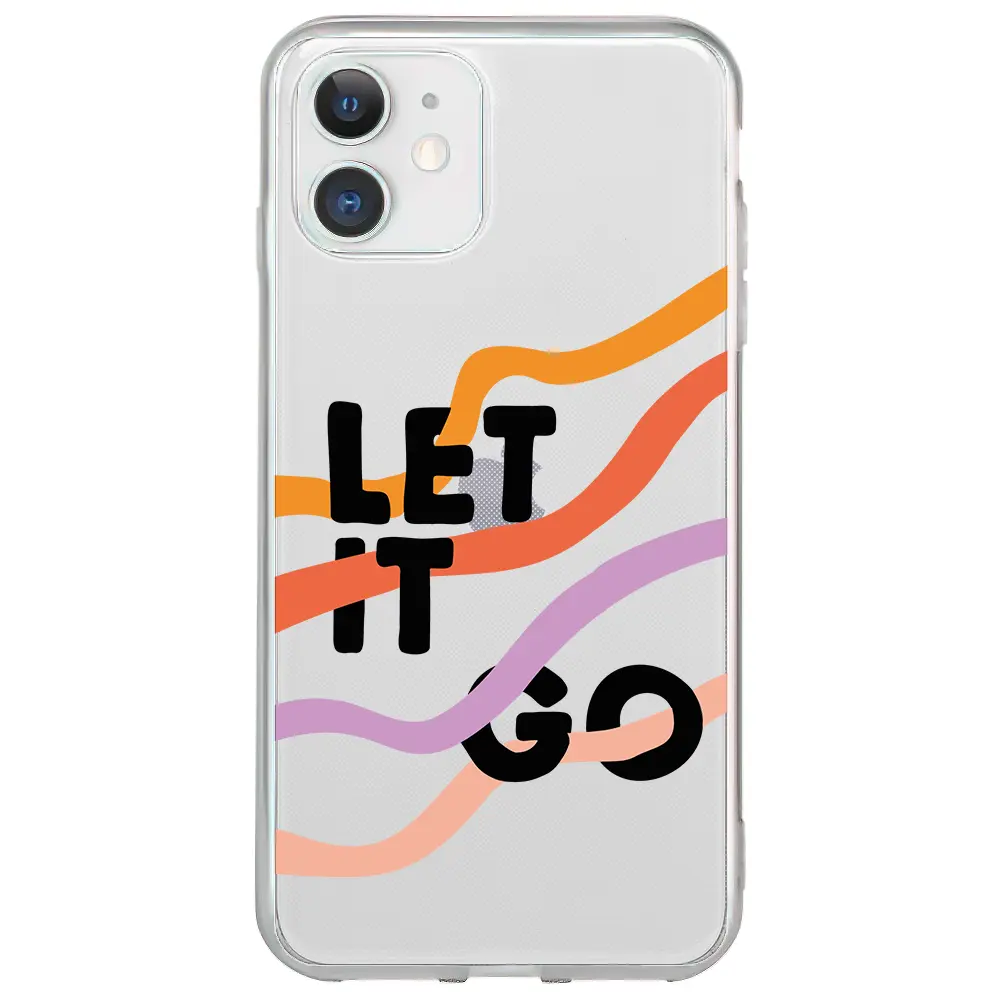 Apple iPhone 12 Şeffaf Telefon Kılıfı - Let it Go