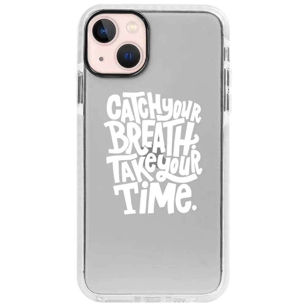 Apple iPhone 13 Beyaz Impact Premium Telefon Kılıfı - Catch Your Breath