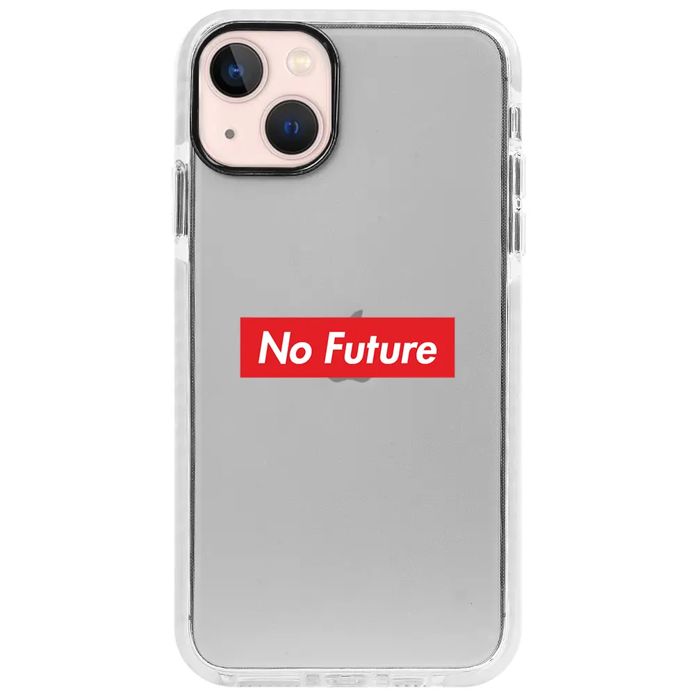 Apple iPhone 13 Beyaz Impact Premium Telefon Kılıfı - No Future