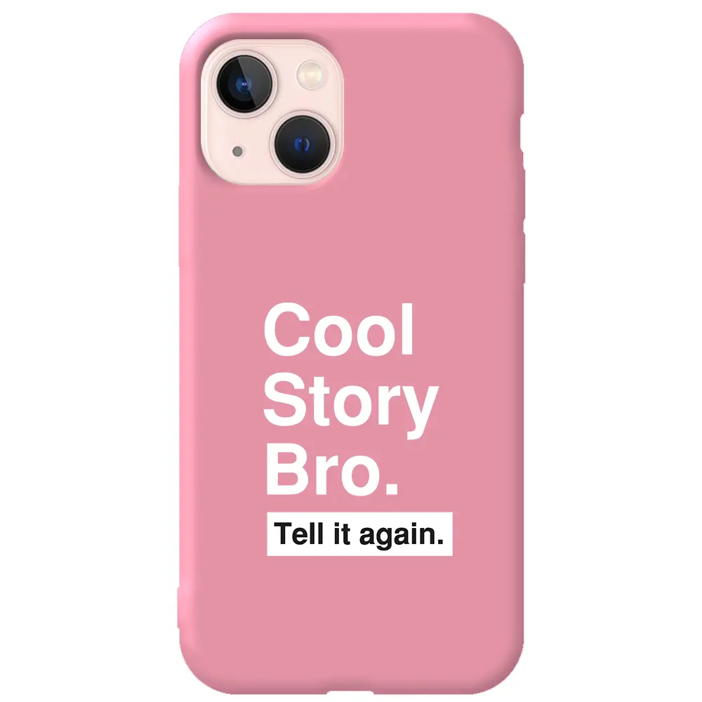 Apple iPhone 13 Mini Pembe Renkli Silikon Telefon Kılıfı - Cool Story Bro