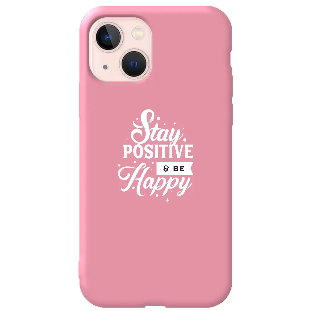 Apple iPhone 13 Mini Pembe Renkli Silikon Telefon Kılıfı - Stay Positive