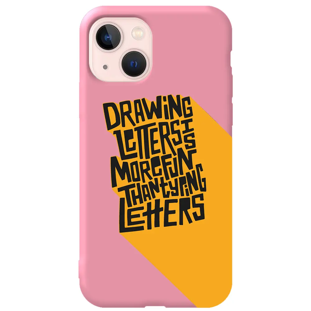 Apple iPhone 13 Pembe Renkli Silikon Telefon Kılıfı - Drawing Letters