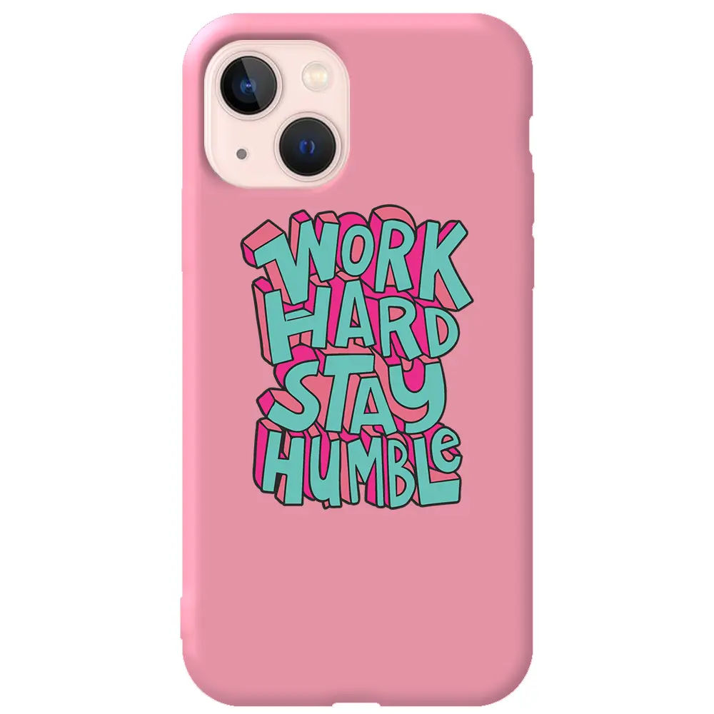 Apple iPhone 13 Pembe Renkli Silikon Telefon Kılıfı - Work Hard