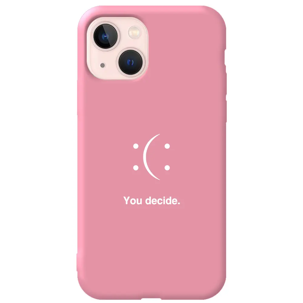 Apple iPhone 13 Pembe Renkli Silikon Telefon Kılıfı - You Decide