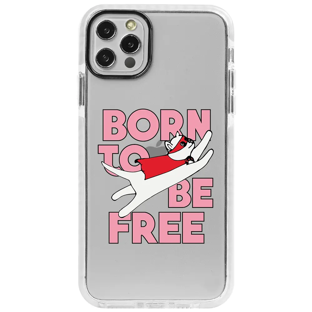 Apple iPhone 13 Pro Beyaz Impact Premium Telefon Kılıfı - Born to be Free