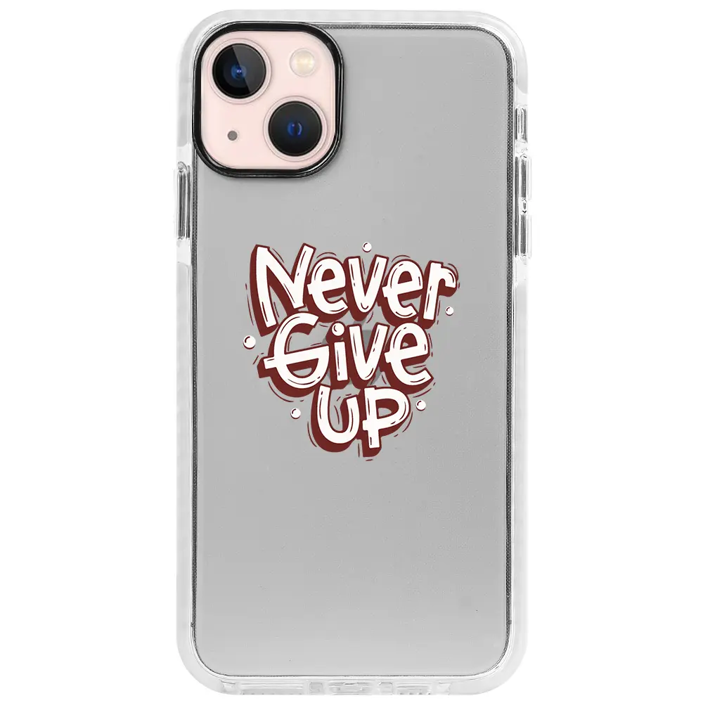 Apple iPhone 14 Beyaz Impact Premium Telefon Kılıfı - Never Give Up