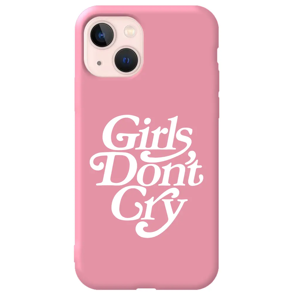 Apple iPhone 14 Pembe Renkli Silikon Telefon Kılıfı - Girls Don't Cry