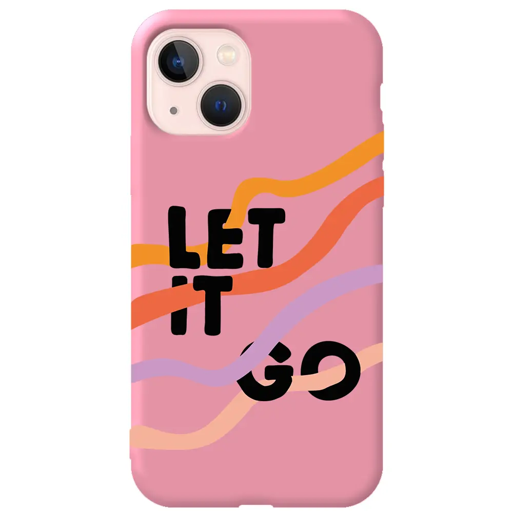 Apple iPhone 14 Plus Pembe Renkli Silikon Telefon Kılıfı - Let it Go