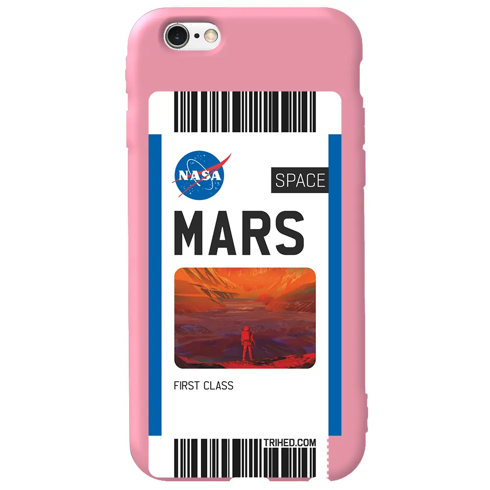 Apple iPhone 6 Pembe Renkli Silikon Telefon Kılıfı - Mars Bileti