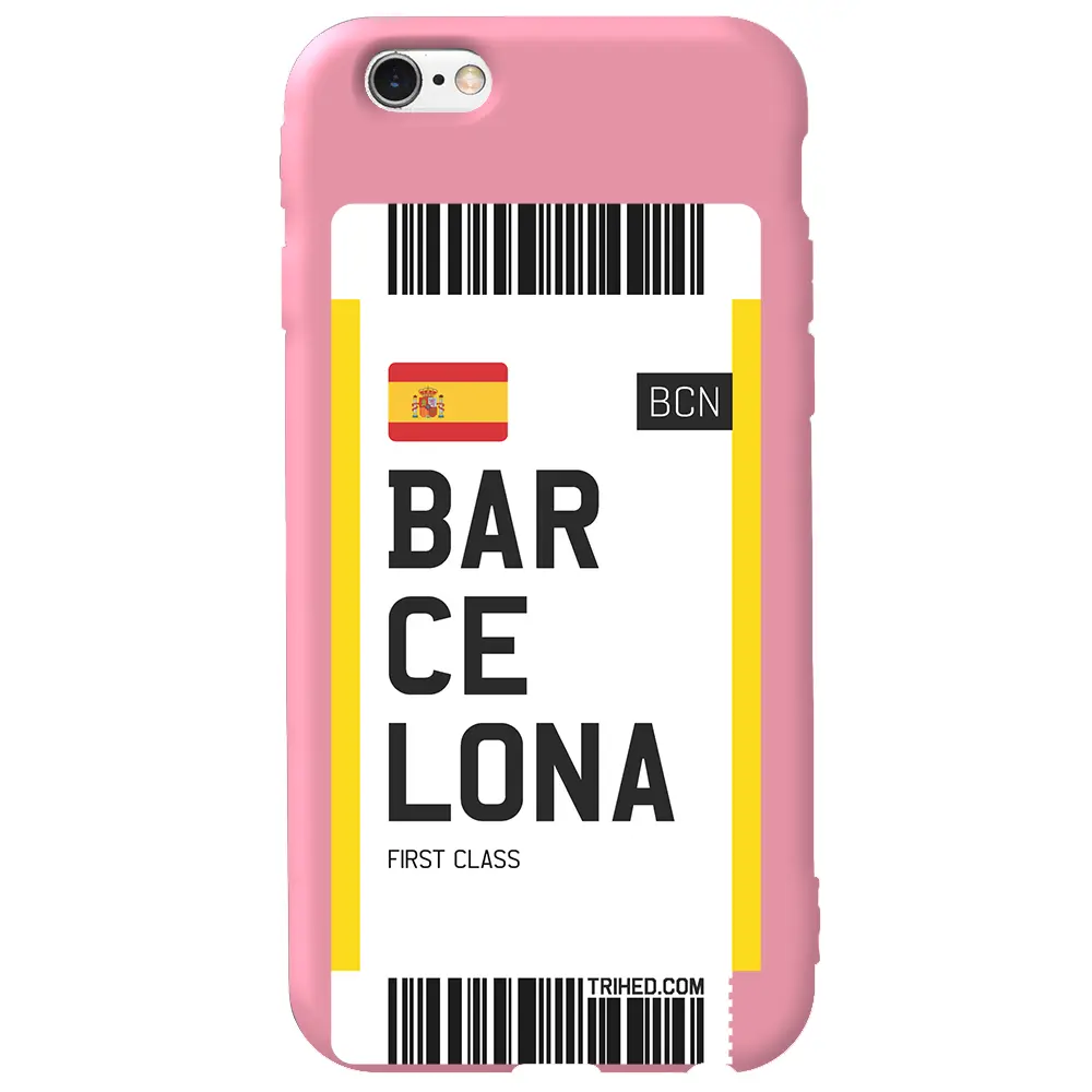 Apple iPhone 6S Pembe Renkli Silikon Telefon Kılıfı - Barcelona Bileti