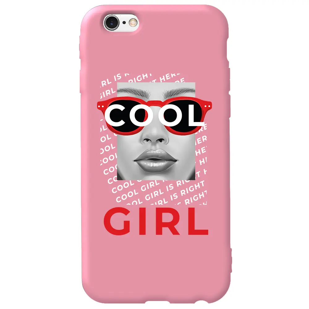 Apple iPhone 6S Pembe Renkli Silikon Telefon Kılıfı - Cool Girl