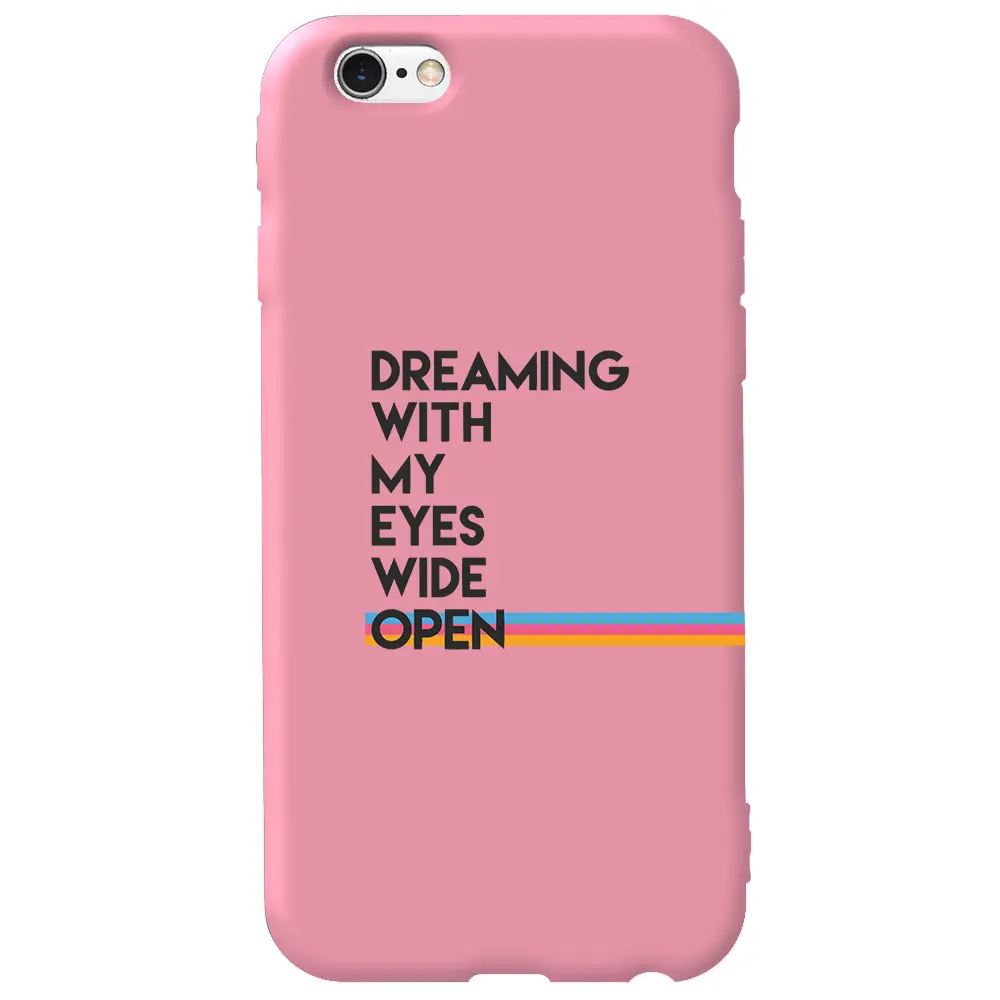 Apple iPhone 6S Pembe Renkli Silikon Telefon Kılıfı - Dreaming