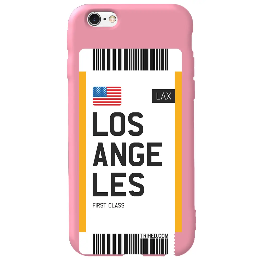Apple iPhone 6S Pembe Renkli Silikon Telefon Kılıfı - Los Angeles Bileti