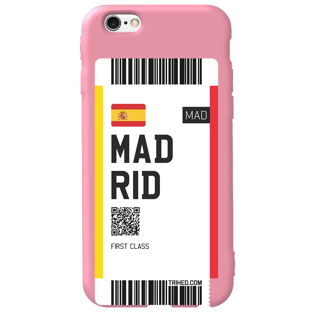 Apple iPhone 6S Pembe Renkli Silikon Telefon Kılıfı - Madrid Bileti