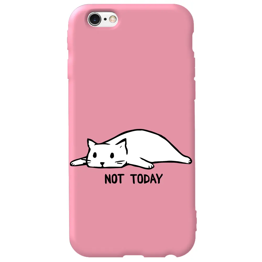 Apple iPhone 6S Pembe Renkli Silikon Telefon Kılıfı - Not Today Cat