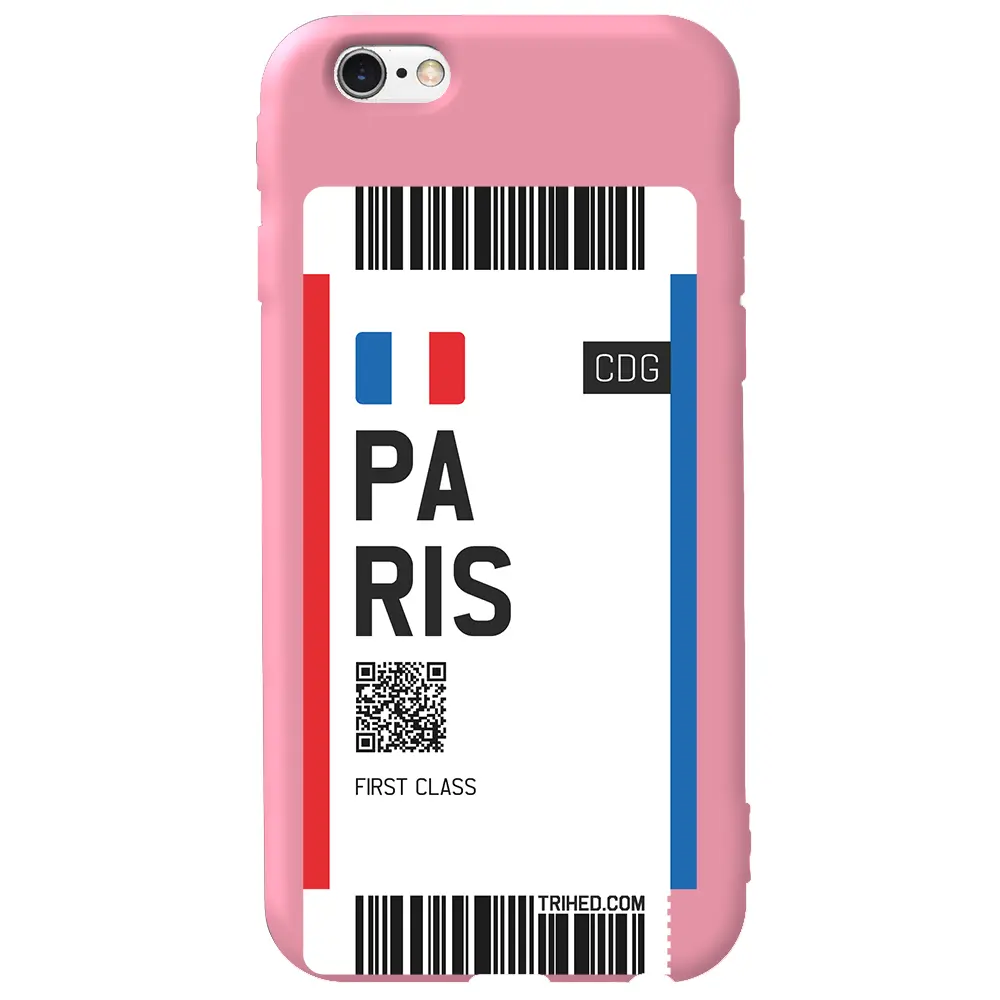 Apple iPhone 6S Pembe Renkli Silikon Telefon Kılıfı - Paris Bileti