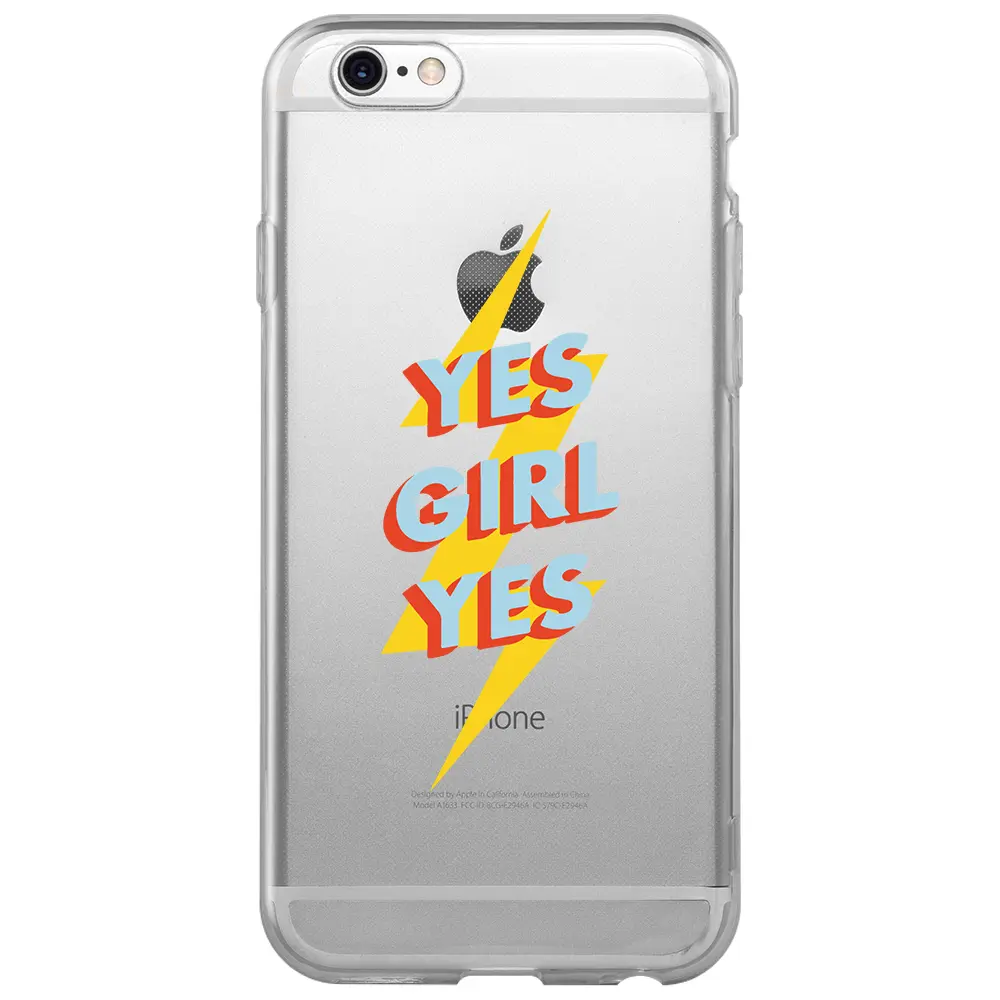 Apple iPhone 6S Plus Şeffaf Telefon Kılıfı - Yes Girl