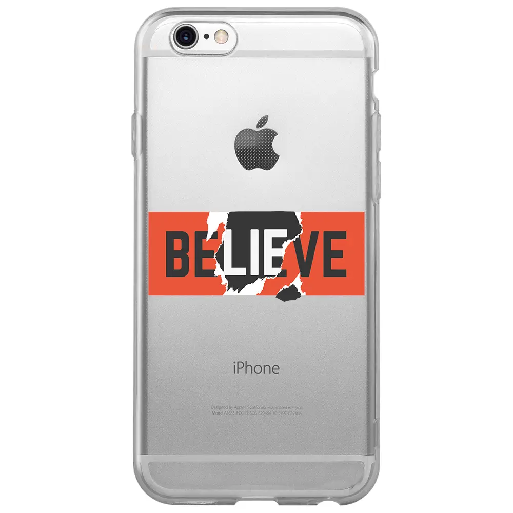 Apple iPhone 6S Şeffaf Telefon Kılıfı - Believe