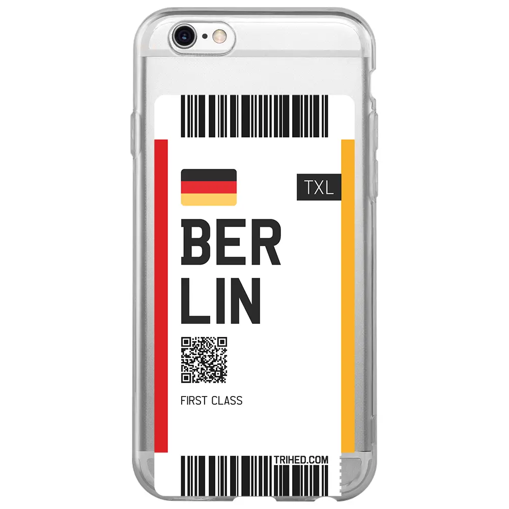 Apple iPhone 6S Şeffaf Telefon Kılıfı - Berlin Bileti