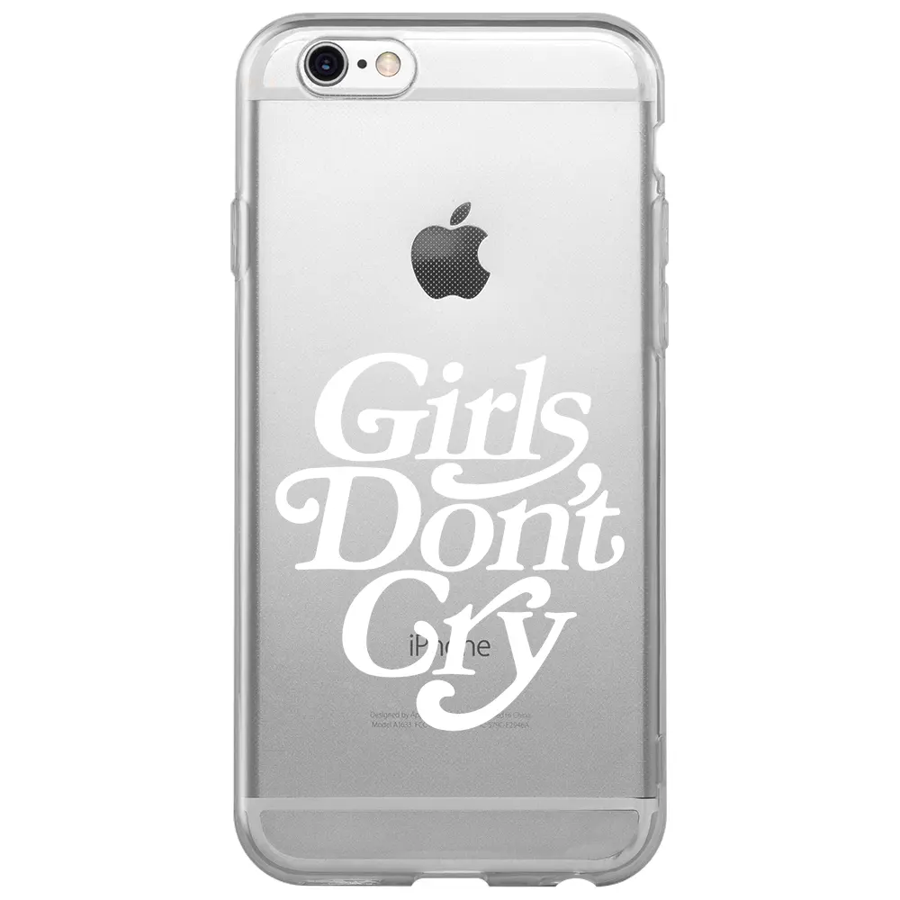 Apple iPhone 6S Şeffaf Telefon Kılıfı - Girls Don't Cry