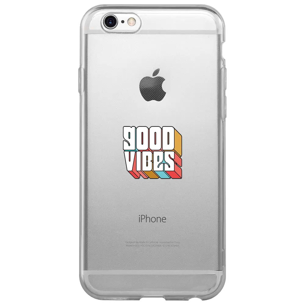 Apple iPhone 6S Şeffaf Telefon Kılıfı - Good Vibes