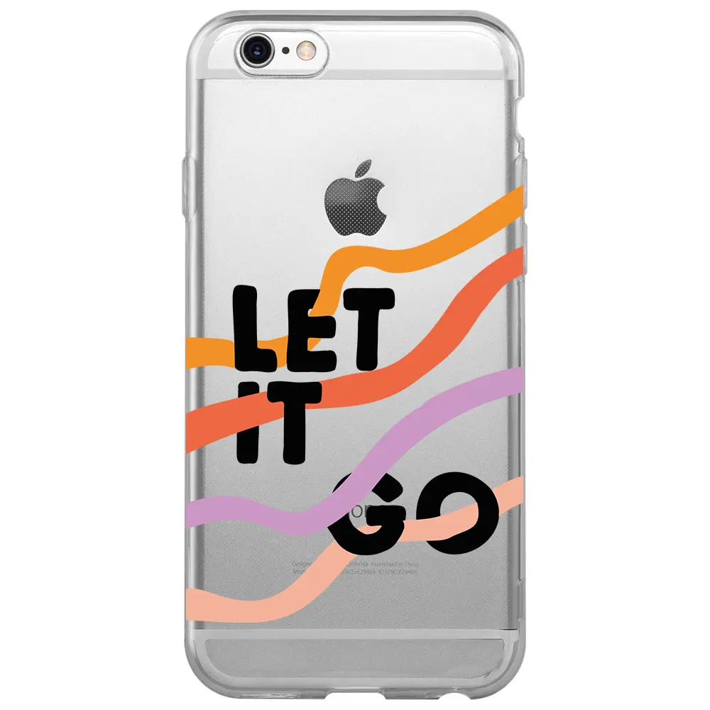 Apple iPhone 6S Şeffaf Telefon Kılıfı - Let it Go