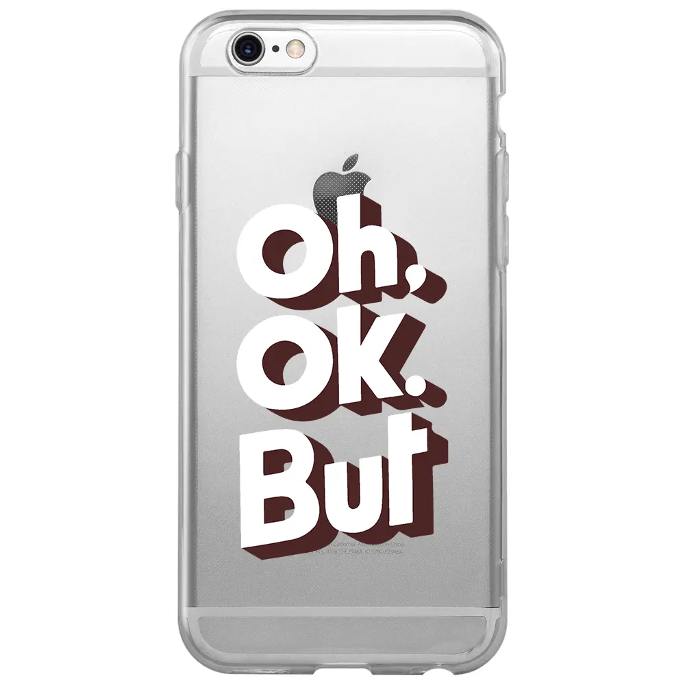 Apple iPhone 6S Şeffaf Telefon Kılıfı - OH. OK.