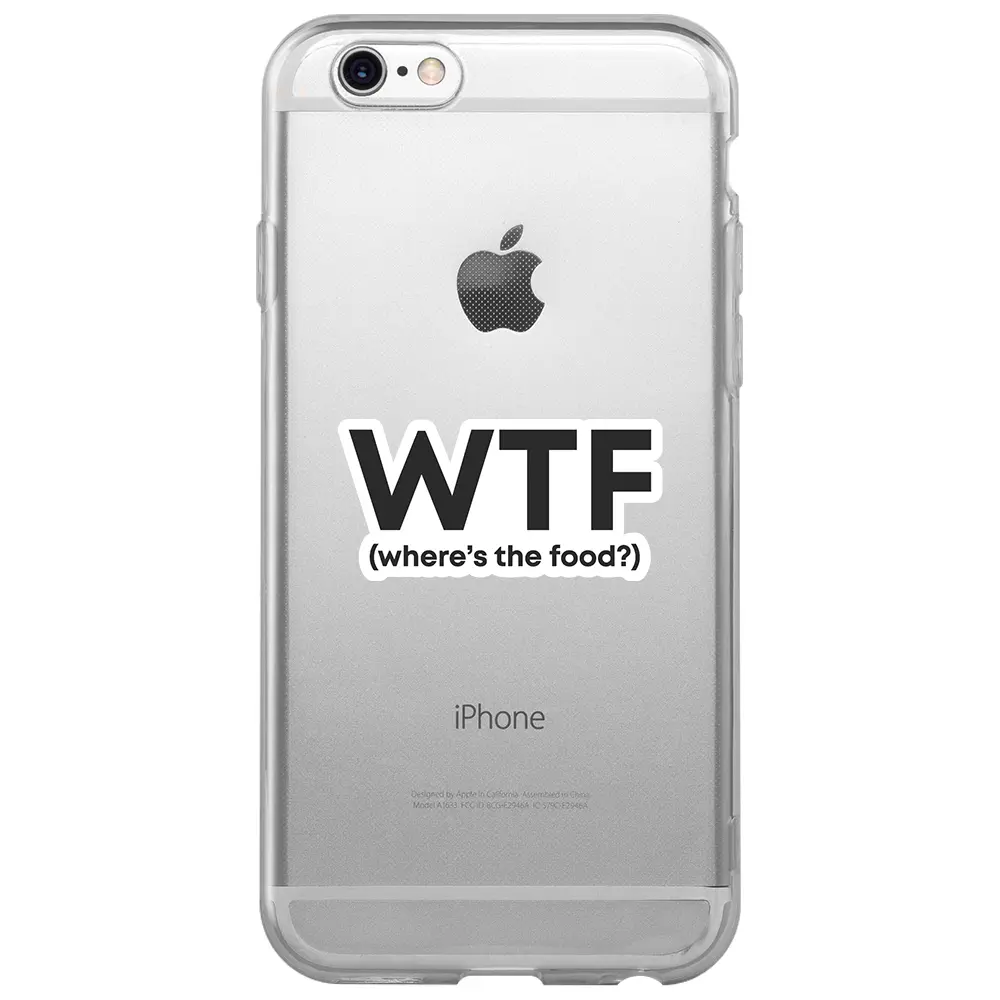 Apple iPhone 6S Şeffaf Telefon Kılıfı - WTF