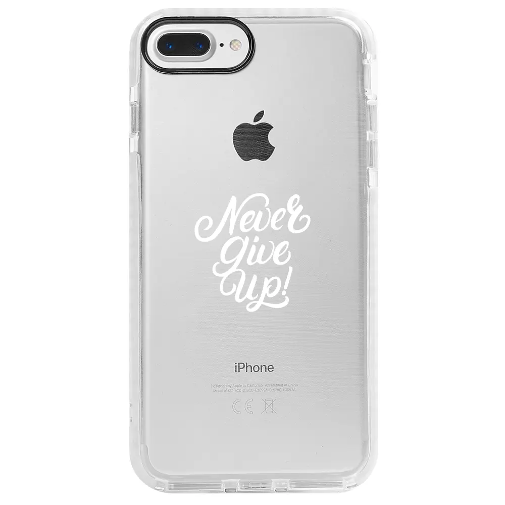 Apple iPhone 7 Plus Beyaz Impact Premium Telefon Kılıfı - Never Give Up 3