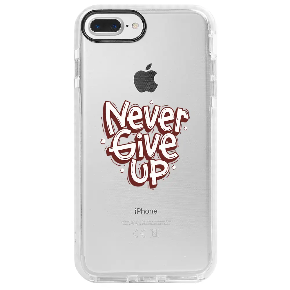 Apple iPhone 7 Plus Beyaz Impact Premium Telefon Kılıfı - Never Give Up
