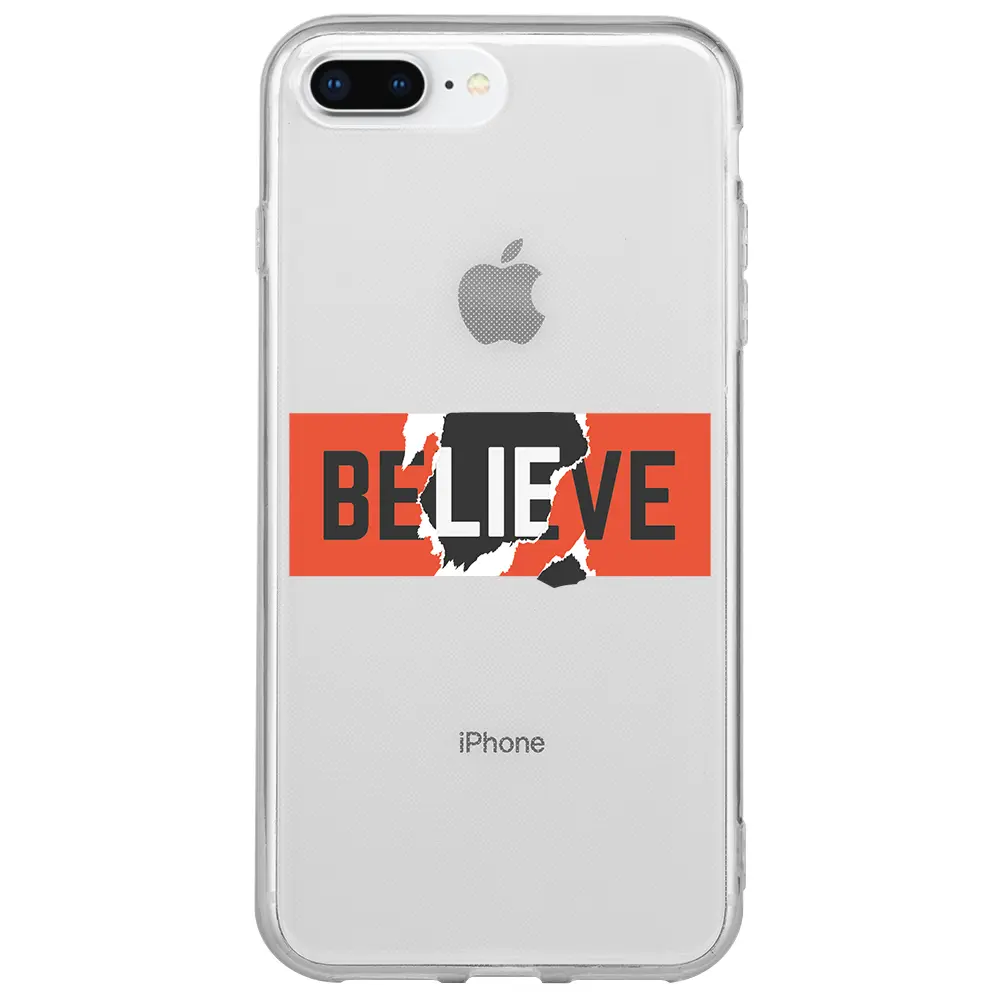 Apple iPhone 7 Plus Şeffaf Telefon Kılıfı - Believe