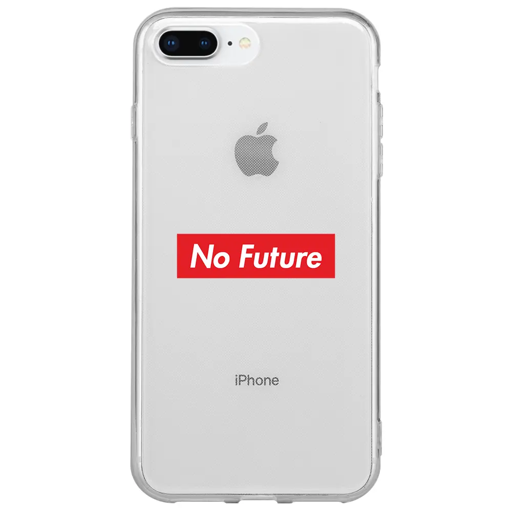 Apple iPhone 7 Plus Şeffaf Telefon Kılıfı - No Future