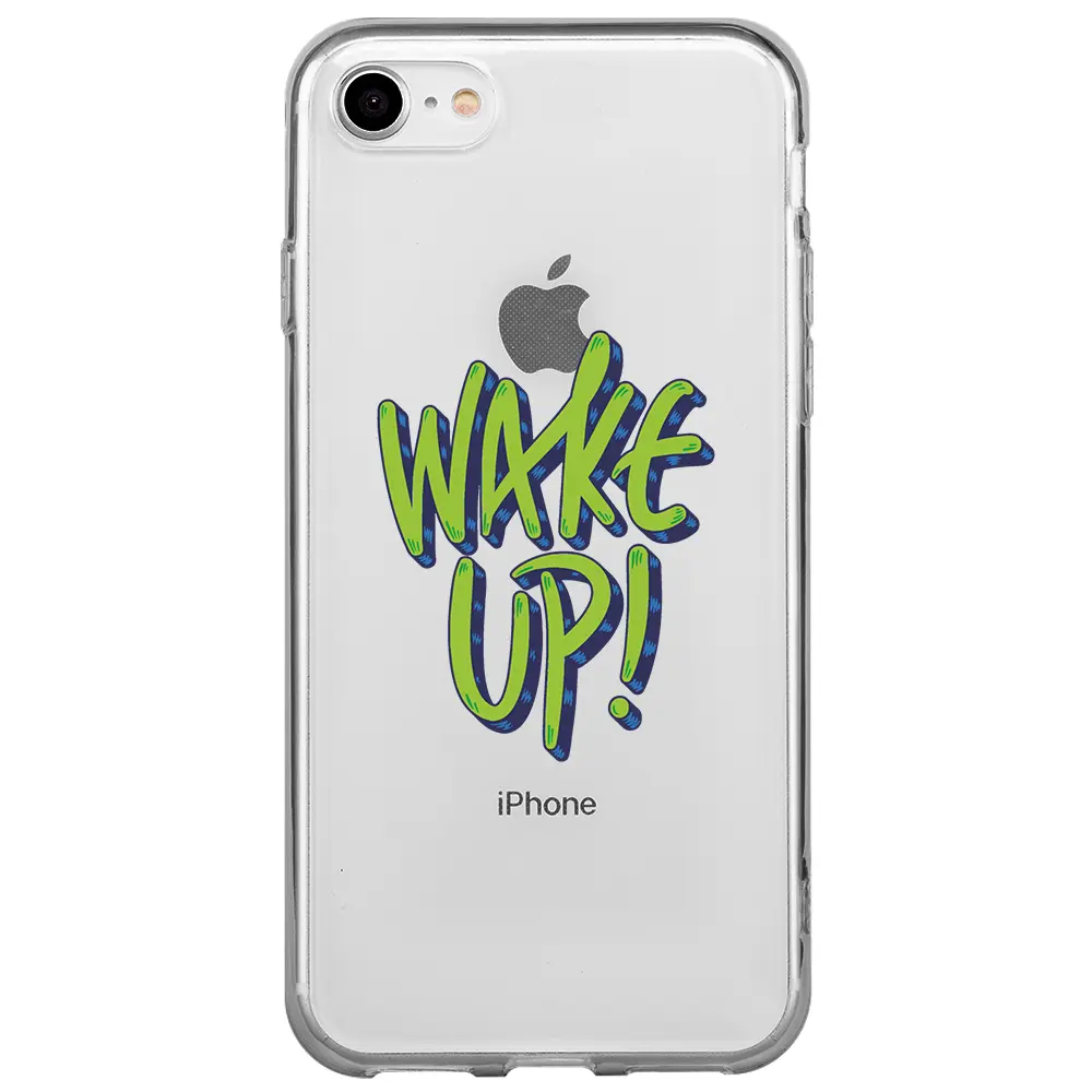 Apple iPhone 7 Şeffaf Telefon Kılıfı - Wake Up