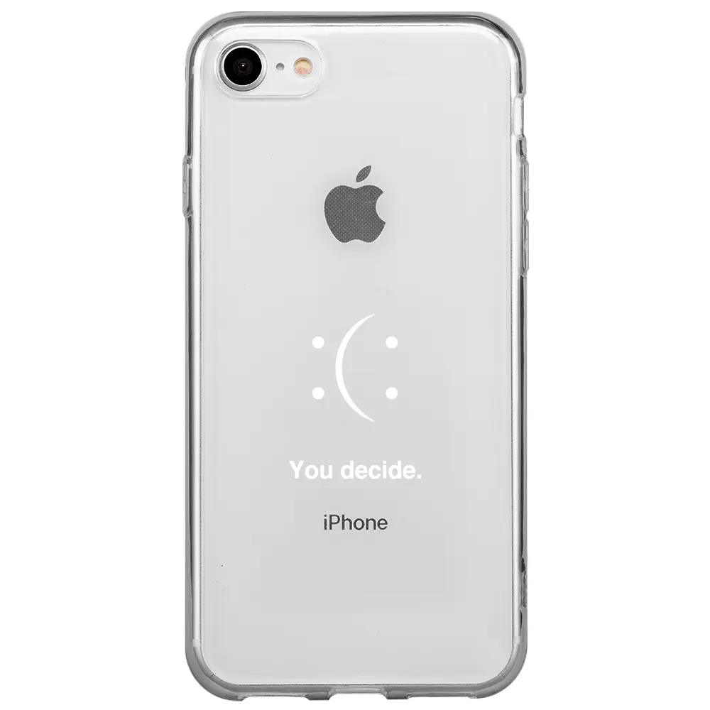 Apple iPhone 7 Şeffaf Telefon Kılıfı - You Decide